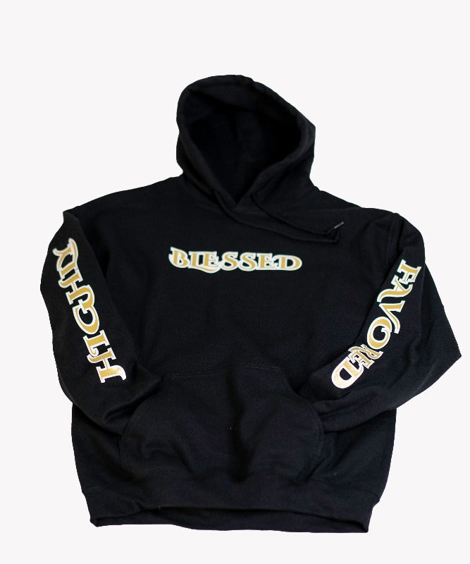 Blessed & Highly Favored Hoodie